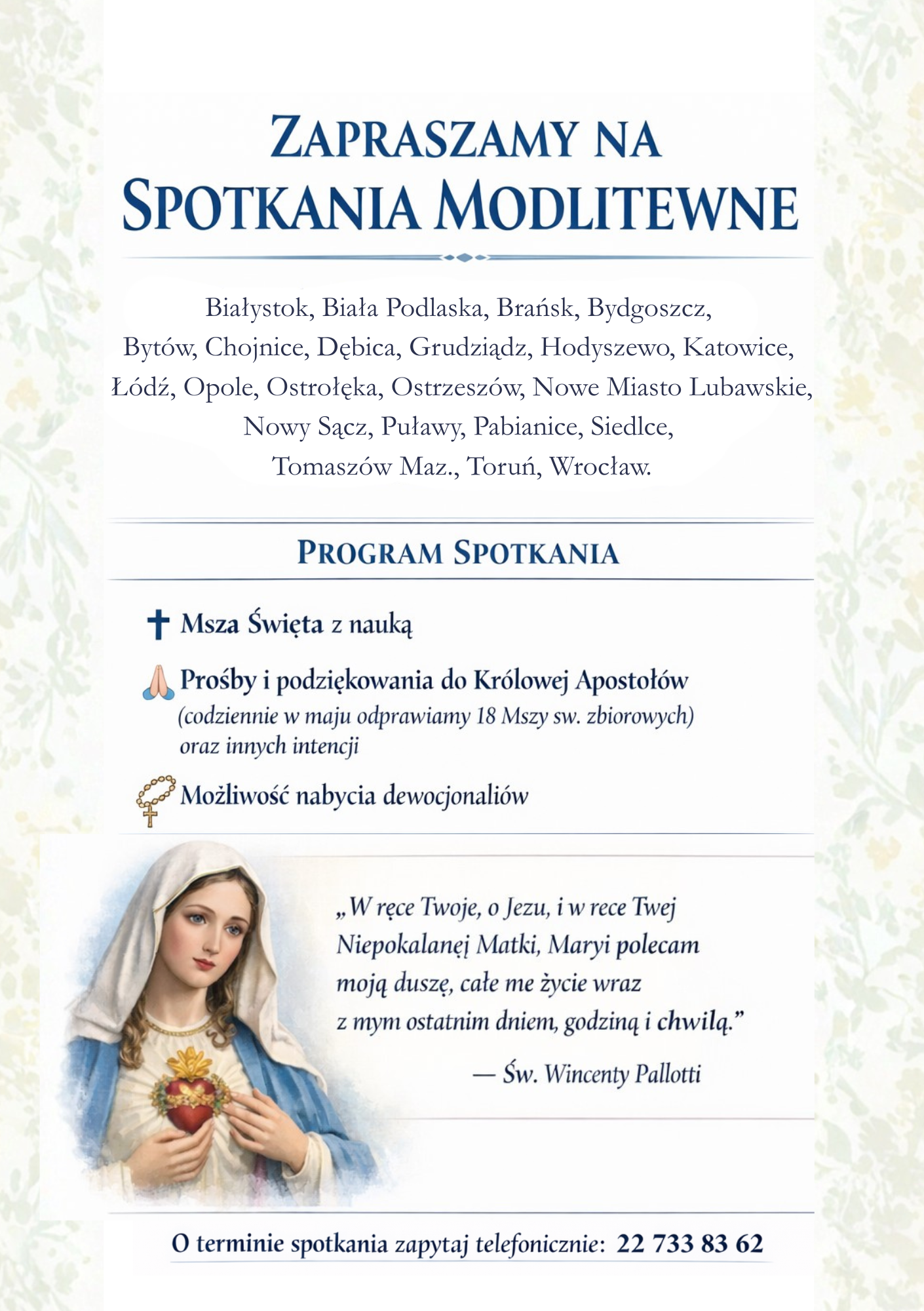 Przyjdź i zawierz swoje sprawy Jezusowi przez Maryję.